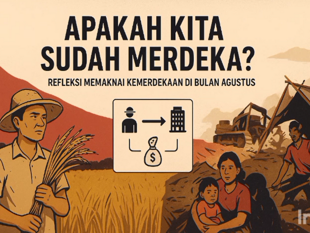 Apakah Kita sudah Merdeka? 
Refleksi Kemerdekaan di Bulan Agustus